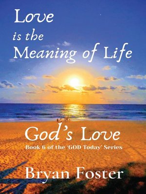 cover image of Love is the Meaning of Life